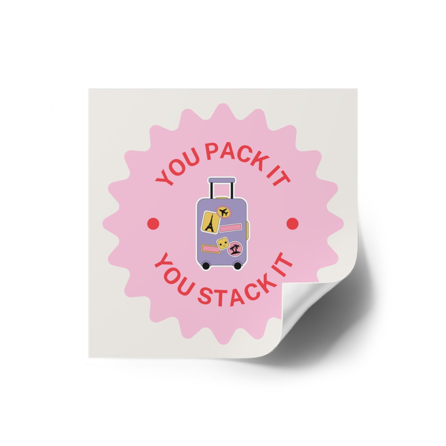 YOU PACK IT, YOU STACK IT Sticker